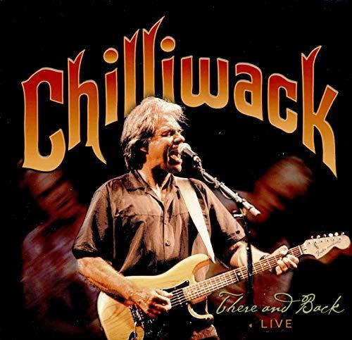 Cd There And Back Live - Chilliwack