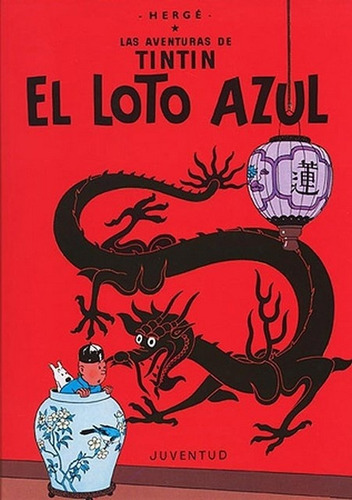 El Loto Azul - Tintin   El Loto Azul