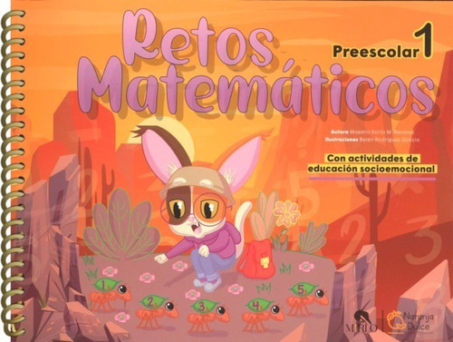 Retos Matemáticos Preescolar 1, De  Karla Narváez Gómez. Serie Naranja Dulce, Vol. 1. Editorial Mirlo, Tapa Blanda, Edición 1 En Español, 2021