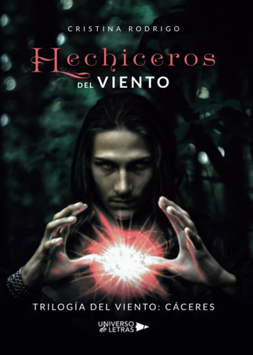 Libro Hechiceros Del Viento Trilogía Del Viento Cáceres (s