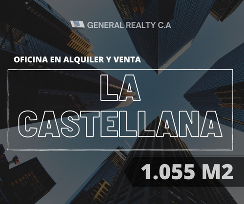 Oficina En Venta Y Alquiler - 1.055 M2  La Castellana