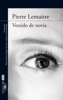 Libro Vestido De Novia De Pierre Lemaitre