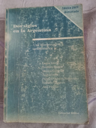 Dos Siglos En La Argentina Laura Alori