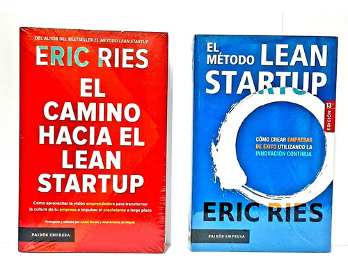 El Método Lean Startup+el Camino Hacia El Lean Startup.