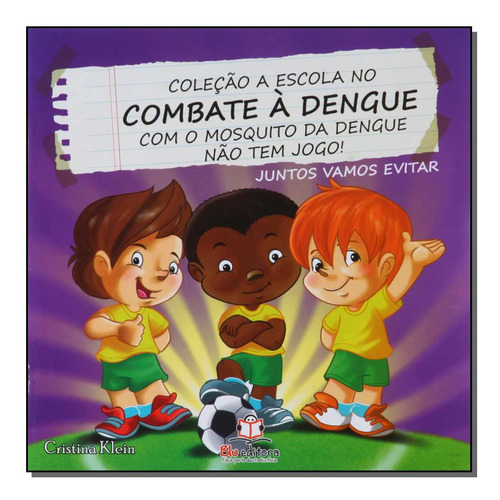 Libro Escola No Combate S Dengue A Nao Tem Jogo De Klein Cri