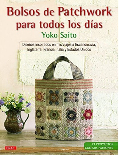 Bolsos De Patchwork Para Todos Los Días | Yoko Saito