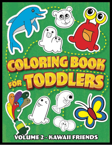 Libro: Coloring Book For Toddlers: Volume 2 - Kawaii Friends