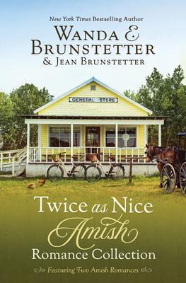 Twice As Nice Amish Romance Collection : Featuring Two De...