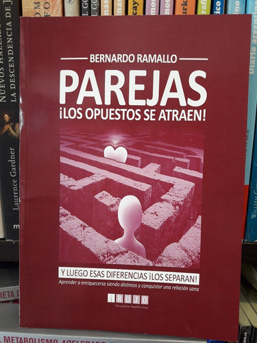 Parejas ¡ Los Opuestos Se Atraen ! - Bernardo Ramallo  (ir)