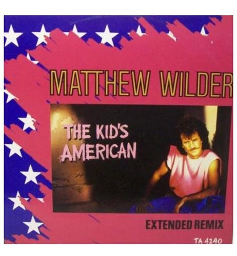 Mathew Wilder - The Kids American | 12'' Maxi Single Vinilo 