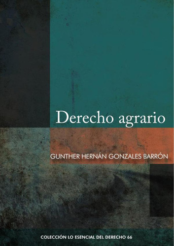 Derecho Agrario - Gunther Hernan Gonzales Barron