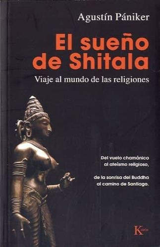 El Sueño De Shitala. Viaje Al Mundo De Las Religiones