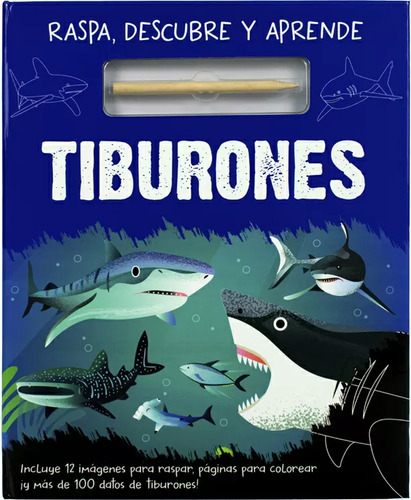 Tiburones Raspa Descubre Y Aprende, De Sin Autor. Editorial Silver Dolphin, Tapa Dura En Español, 2023