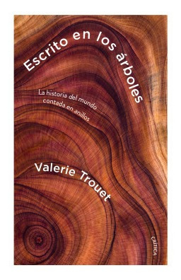 Escrito En Los Arboles Trouet, Valerie Critica