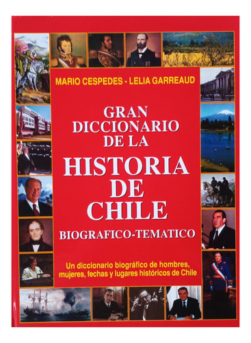 Gran Diccionario De La Historia De Chile.t.d .