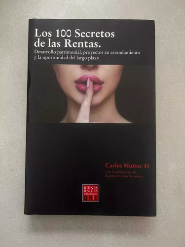 Los 100 Secretos De Las Rentas - Muñoz - Bienes Raíces- Bre 