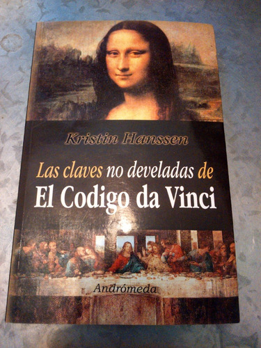 K. Hanssen / Las Claves No Develadas De El Código Da Vinci