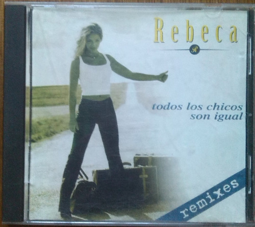 Cd Rebeca - Todos Los Chicos Son Igual - Remixe - Original