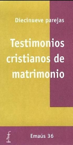 Testimonios cristianos de matrimonio, de Varios autores. Editorial Centre de Pastoral Litúrgica, tapa blanda en español