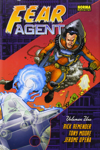 Fear Agent, 1 - Remender, Rick