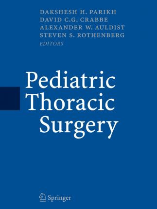 Libro Pediatric Thoracic Surgery - D.h. Parikh