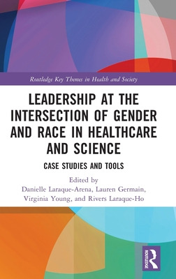 Libro Leadership At The Intersection Of Gender And Race I...