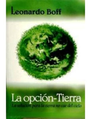 La Opcion Tierra