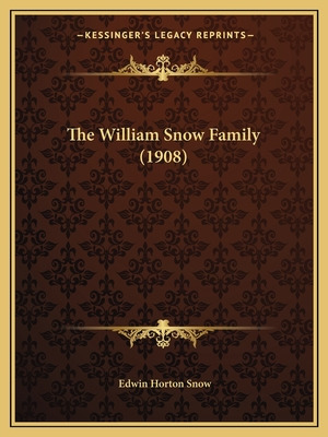 Libro The William Snow Family (1908) - Snow, Edwin Horton