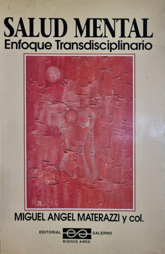 Salud Mental, Enfoque Transdisciplinario Miguel A. Materaz 