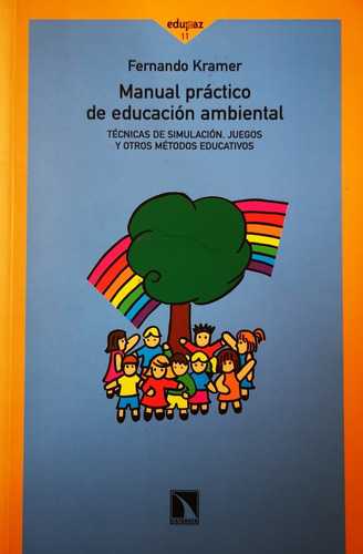Manual Practico Educacion Ambiental: Tecnicas De Simulacion