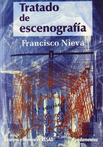 Tratado De Escenografía, Francisco Nieva, Fundamentos