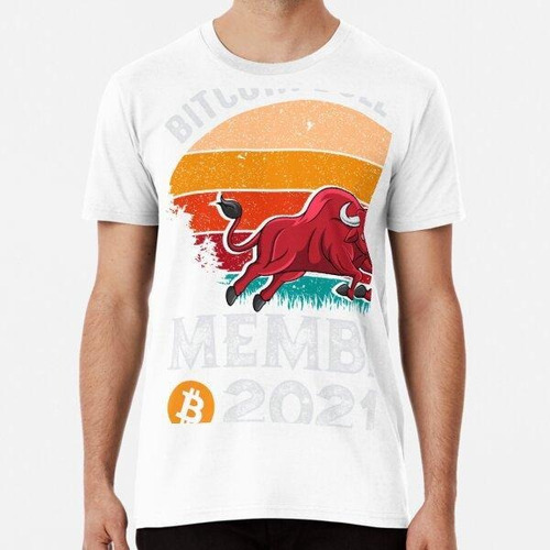 Remera Bitcoin Bull Run Member 2021 Algodon Premium