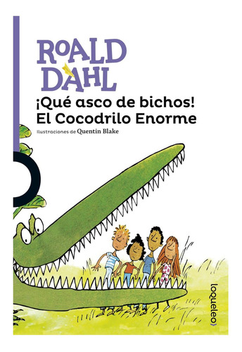 Libro: ¡qué Asco De Bichos! El Cocodrilo Enorme (serie Morad