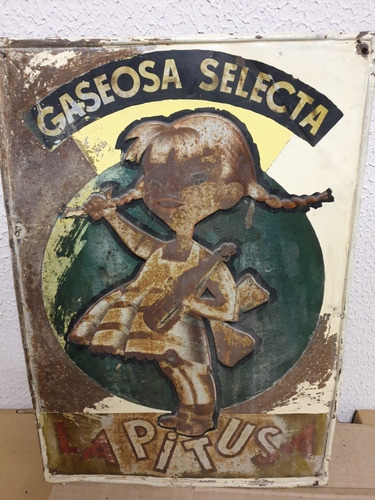 Antiguo Cartel De Chapa Gaseosa La Pitusa