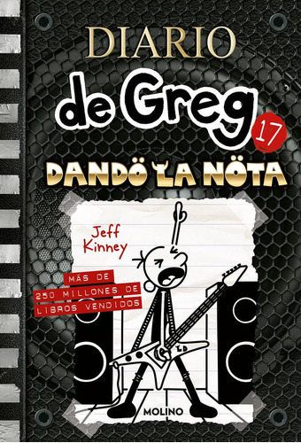 Libro: Diario De Greg 17 - Dando La Nota. Kinney, Jeff. Moli