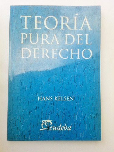 Hans Kelsen Teoria Pura Del Derecho Eudeba