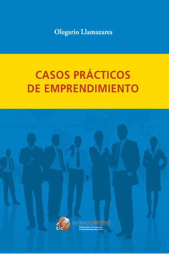 Libro Casos Prã¡cticos De Emprendimiento