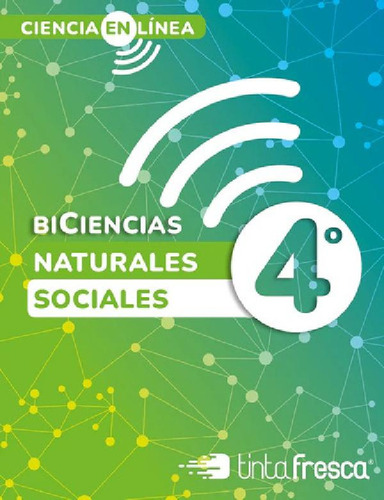 Libro - Libro Ciencia En Línea 4 - Nat Y Soc Nacion 2024