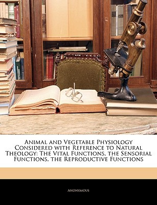 Libro Animal And Vegetable Physiology Considered With Ref...