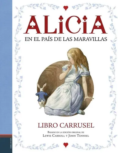 Alicia En El Pais De Las Maravillas - Carrol -carrusel