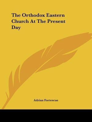 Libro The Orthodox Eastern Church At The Present Day - Ad...