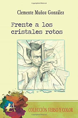 Frente A Los Cristales Rotos - Munoz Gonzalez Clemente