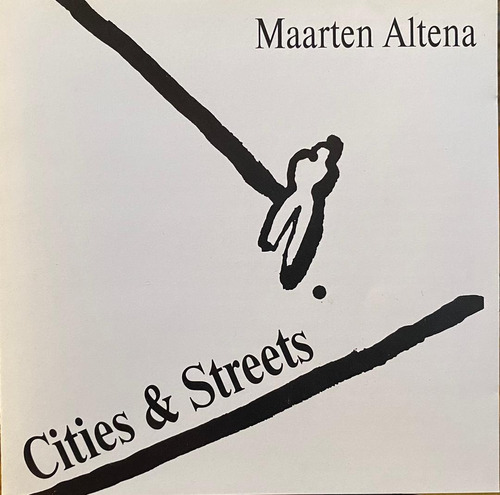 Cd - Maarten Altena / Cities & Streets. Original (1991)
