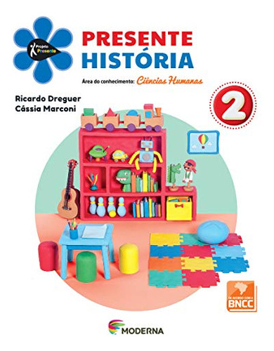 Libro Projeto Presente - Historia - 2 Ano - Ef I - Bncc - 05