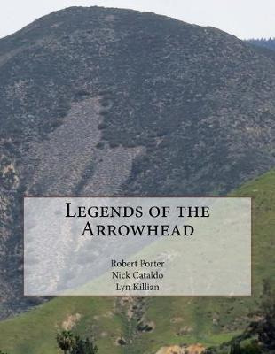 Libro Legends Of The Arrowhead - Robert A Porter