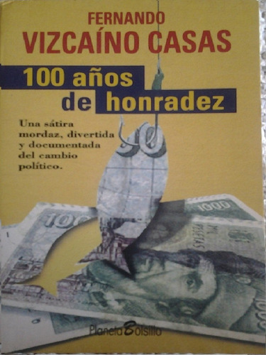 100 Años De Honradez