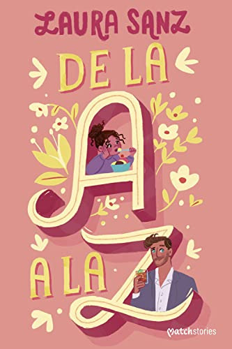 De La A A La Z -matchstories Romantica Contemporanea-