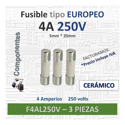 3pz Fusible Cerámico Europeo 4a 250v | Fusión Rápida