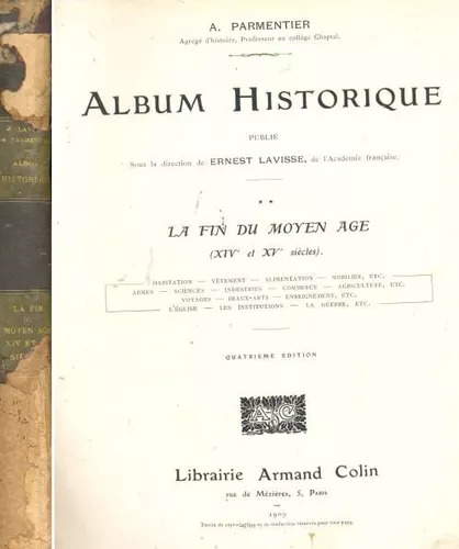 A. Parmentier: Album-historique - La Fin Du Moyen Age (xiv E