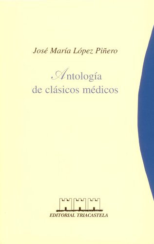 Libro Antología De Clásicos Médicos De López Piñero José Mª